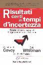 COVEY - WHITMAN, Risultati certi in tempi d