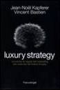 KAPFERER-BASTIEN, Luxury strategy