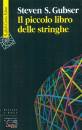 GUBSER STEVEN S, Piccolo libro delle stringhe