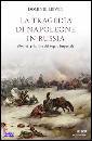 LIEVEN DOMINIC, La tragedia di napoleone in Russia