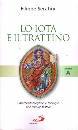 SERAFINI FILIPPO, Lo iota e il trattino  anno A