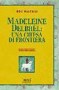 NATALI EDI, Madeleine Delbrel: una chiesa di frontiera