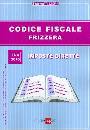 FRIZZERA, Imposte indirette Codice fiscale Frizzera 2-A 2010