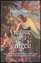 DOREEN VIRTUE, Guarire con gli angeli