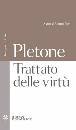 PLETONE GIORGIO G., trattato sulle virt