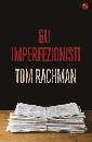 RACHMAN TOM, Gli imperfezionisti