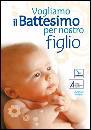 AA.VV., Vogliamo il Battesimo per nostro figlio DVD