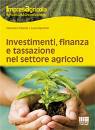 CATALDO - SIGNORINI, Investimenti finanza e tassazione settore agricolo