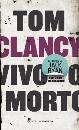 CLANCY - BLACKWOOD, Vivo o morto