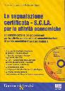 LINGUANTI-GIUSTI, La segnalazione certificata S.C.I.A.