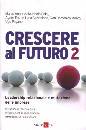 AA.VV., crescere al futuro 2