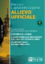 AA.VV., Marina e capitanerie di porto Allievo Ufficiale