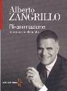 ZANGRILLO ALBERTO, Ri-animazione. Tecnica e sentimento