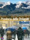 VENTURA - BELLI, La provincia delle Dolomiti Belluno