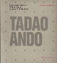 DAL CO FRANCESCO, Tadao Ando volume 2 1995 - 2010
