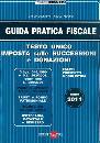 DELLADIO - PICCOLI, Guida pratica fiscale t.u.successioni e donazioni