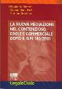 MAZZOLI-PARI-REVELIN, Nuova mediazione nel contenzioso dopo d.m.180/2010