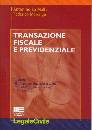 LA MALFA - MARENGO, Transazione fiscale e previdenziale