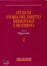 LIOTTA FILIPPO /ED, Studi di storia del diritto medioevale e moderno 2