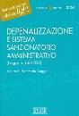 CAGGIANO FIAMMETTA, Depenalizzazione e sistema sanzionatorio amm.