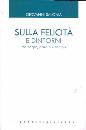 SALONIA GIOVANNI, Sulla felicit e dintorni tra corpo,parola e tempo