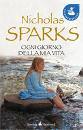 SPARKS NICHOLAS, ogni giorno della mia vita