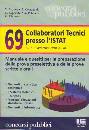 AA.VV., 69 collaboratori tecnici presso l