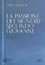 ONISZCZUK JACEK, La passione del Signore secondo Giovanni