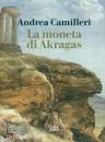 CAMILLERI ANDREA, La moneta di Akragas