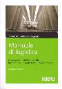 VIGNATI G. /ED., Manuale di logistica