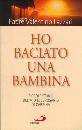 VALENTINO LAZZARI, Ho baciato una bambina