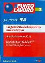 IL PUNTO LAVORO, Prontuario INAIL. Autoliquidazione 2011