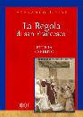 URIBE FERNANDO, La regola di San Francesco  Lettera e spirito