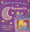 ROCK LOIS, Buonanotte Preghiere per piccole manine