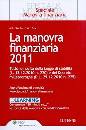 CISSELLO ZANETTI, La manovra finanziaria 2011