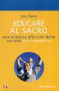 ACETI EZIO, Educare al sacro