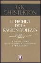 CHESTERTON GILBERT K, il profilo della ragionevolezza