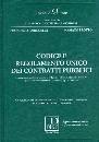 CARINGELLA PROTTO, Codice e regolamento unico dei contratti pubblici