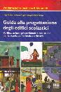 PAOLINO - CAGELLI, Guida alla progettazione degli edifici scolastici