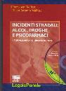 MOLFESE FRANCESCO, Incidenti stradali alcol droghe e psicofarmaci