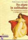 CORSANO PAOLA, So-stare in solitudine