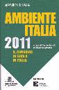 BIANCHI-ZANCHINI, Ambinete italia 2011.Il consumo di suolo in Italia