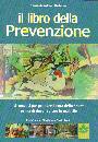 immagine di Il libro della prevenzione