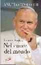 COMASTRI ANGELO, Giovanni Paolo II nel cuore del mondo