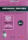 LUNELLI - MISSONI, Contenzioso Tributario 2011 -80 formule su Cd-Rom