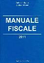 SPOTO - ALIBERTI, Manuale fiscale 2011