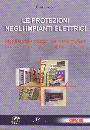 FABBRO ALBERTO, Le protezioni negli impianti elettrici
