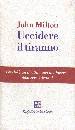 MILTON JHON, Uccidere il tiranno