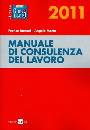 MERONI F.- MOTTA A., Manuale di consulenza del lavoro 2011.