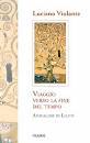 VIOLANTE LUCIANO, Viaggio verso la fine del tempo